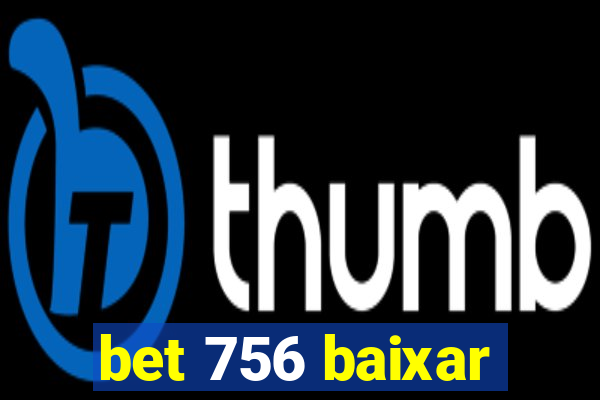 bet 756 baixar